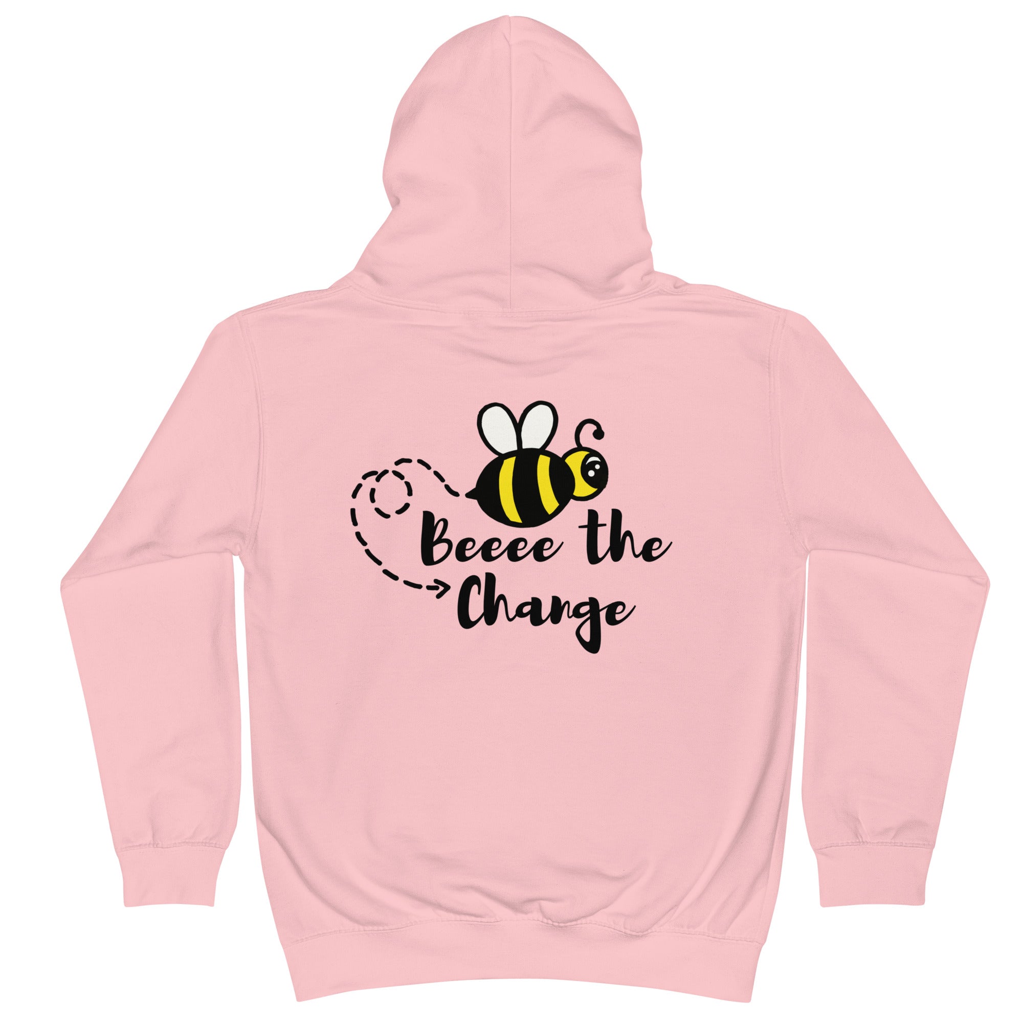 BE THE CHANGE - HOODIE